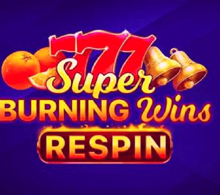 Super Burning Wins: Respin slot machine