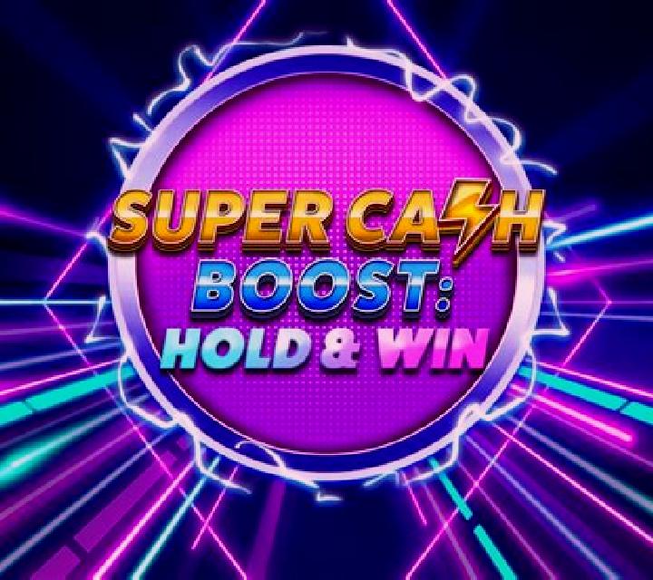 Super Cash Boost: Hold & Win online slot