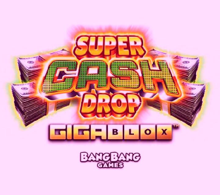 Super Cash Drop Gigablox slot game