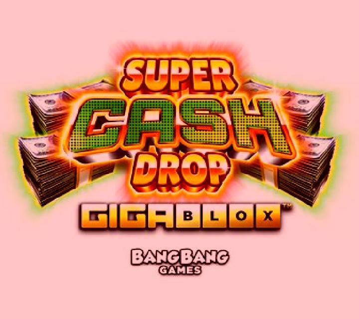 Super Cash Drop Gigablox slot machine