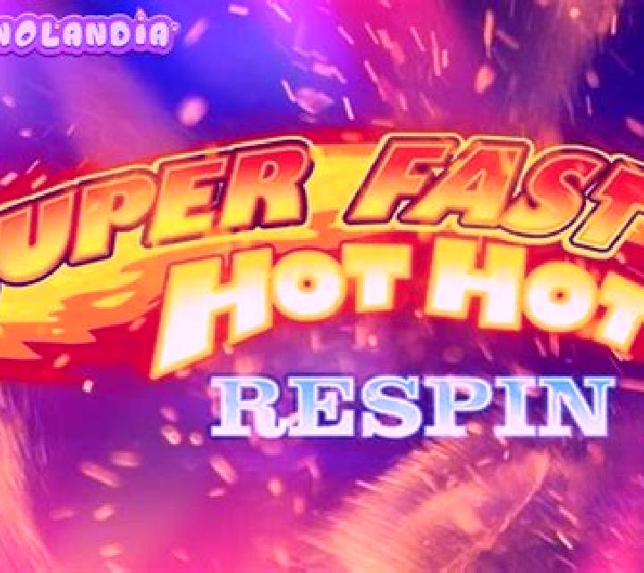 Super Fast Hot Hot Respin online slot