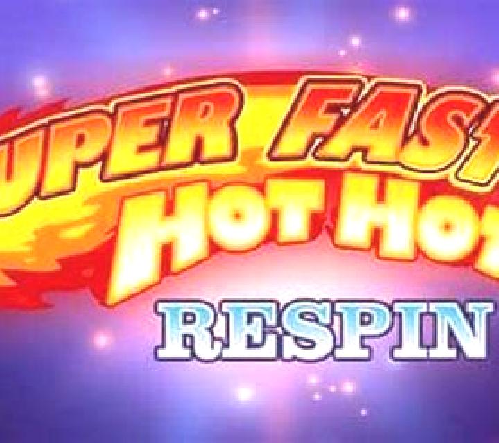 Super Fast Hot Hot Respin slot machine