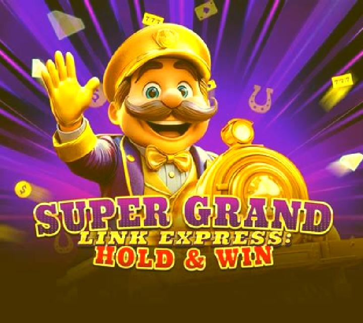 Super Grand Link Express: Hold & Win online slot