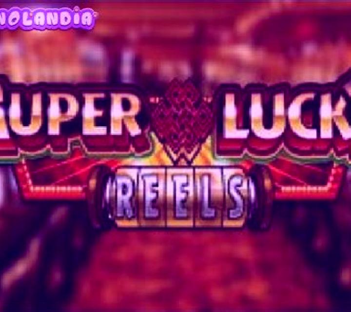 Super Lucky Reels slot game