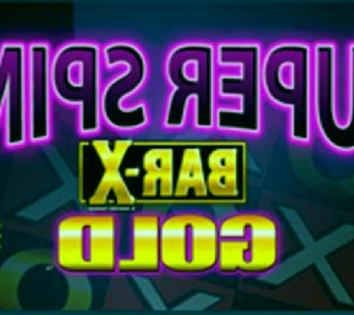 Super Spins Bar X Gold online slot