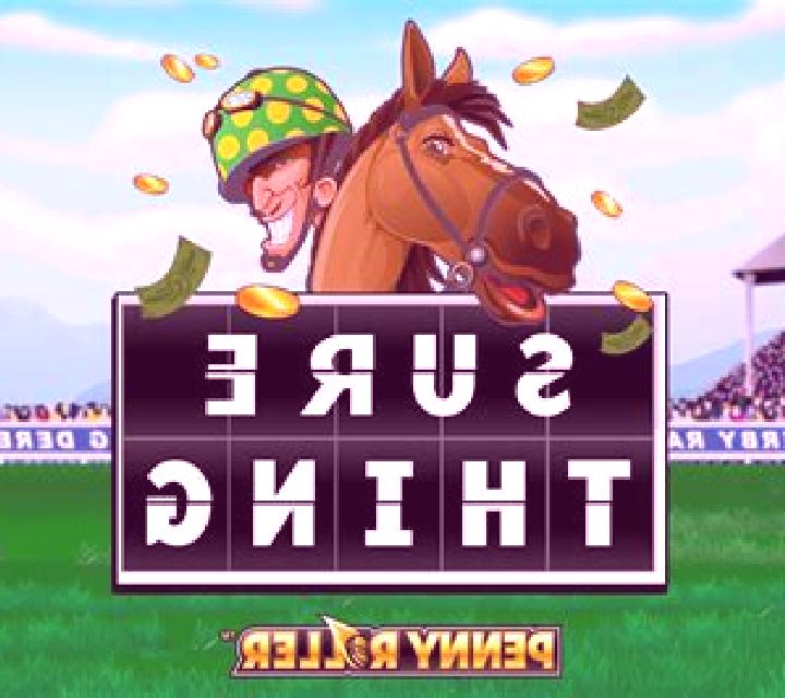 Sure Thing - Penny Roller online slot