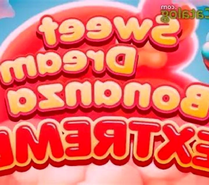 Sweet Dream Bonanza Extreme slot