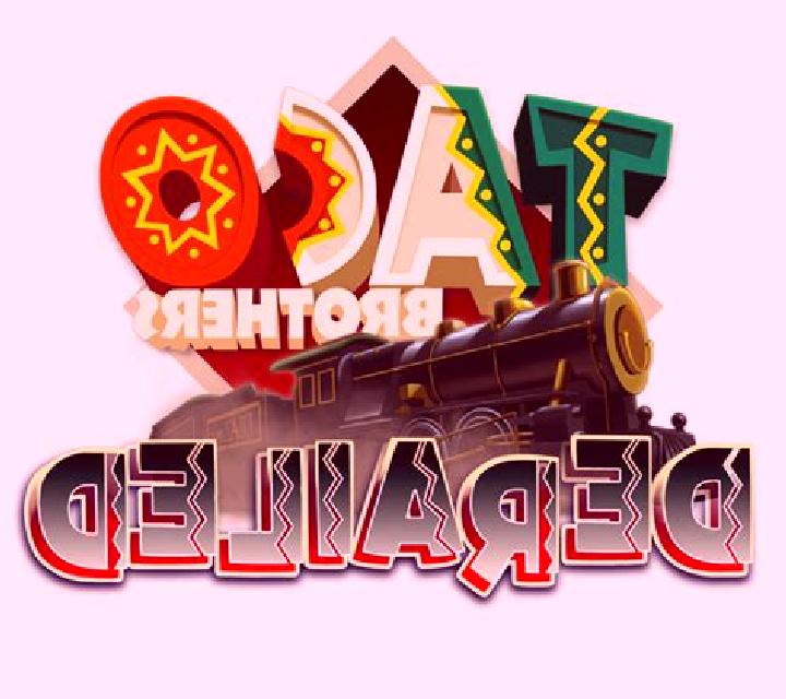 Taco Brothers Derailed slot game