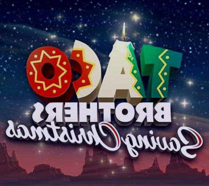 Taco Brothers Saving Christmas slot game