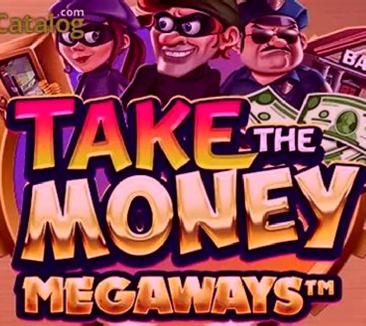 Take the Money Megaways slot
