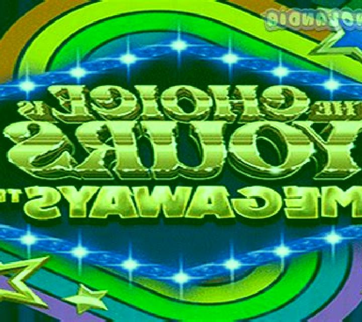 The Choice is Yours Megaways slot machine