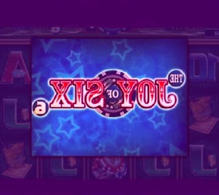 The Joy of Six slot