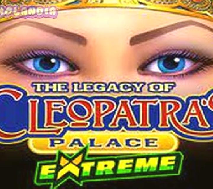 The Legacy of Cleopatra s Palace Extreme slot machine