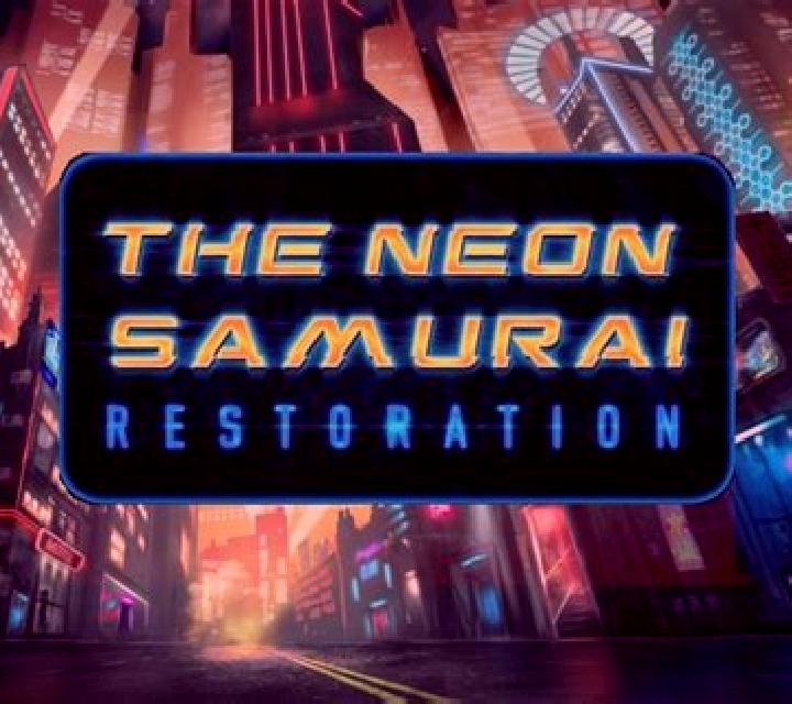 The Neon Samurai Restoration slot