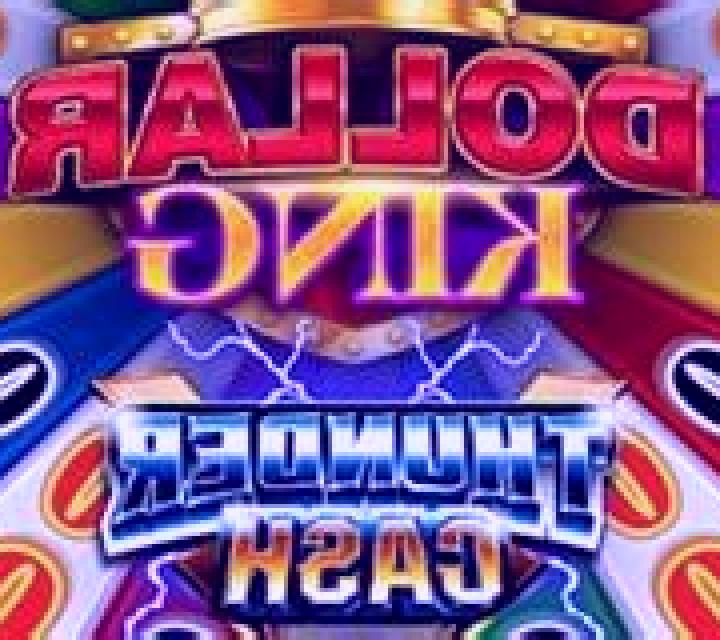 Thunder Cash Dollar King slot