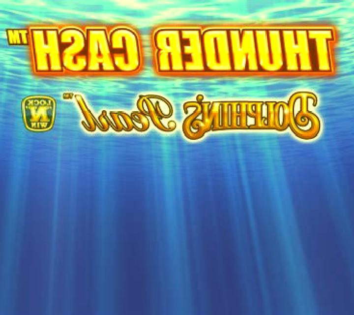 Thunder Cash - Dolphin s Pearl online slot