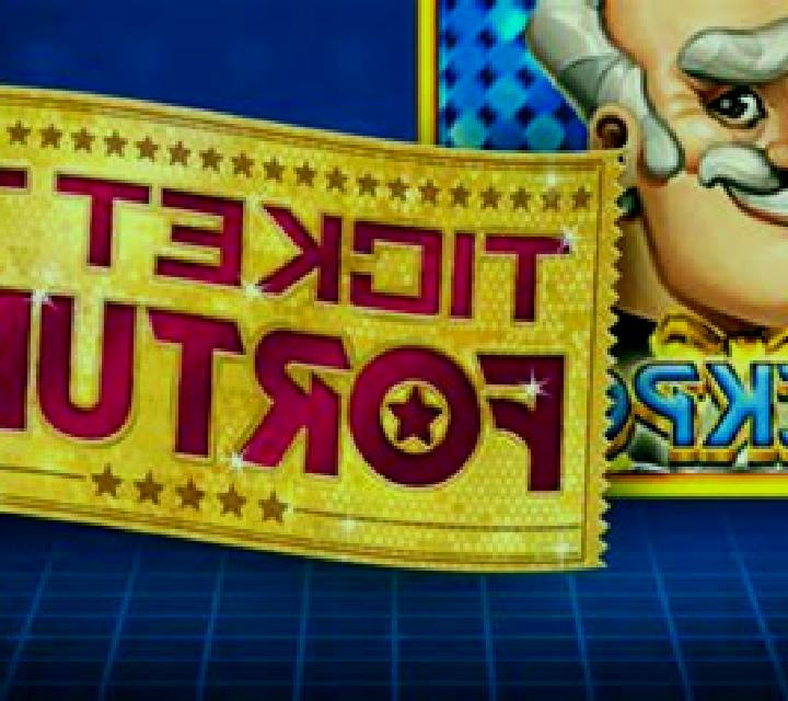 Ticket to Fortune slot