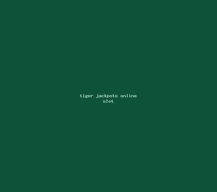 Tiger Jackpots online slot