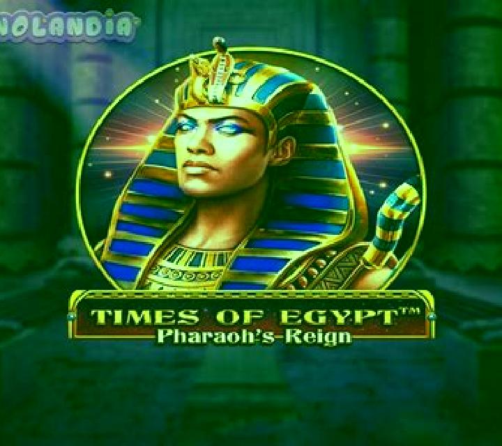 Times of Egypt - Pharaoh s Reign online slot