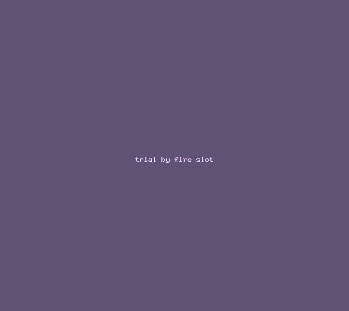Trial By Fire slot