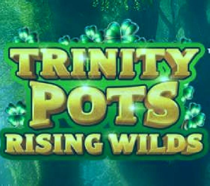 Trinity Pots Rising Wilds online slot
