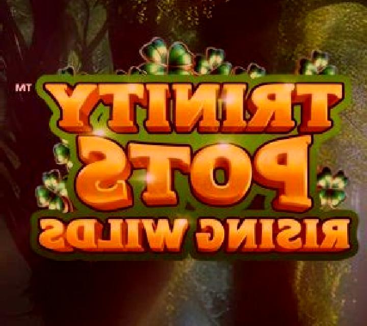 Trinity Pots Rising Wilds slot machine