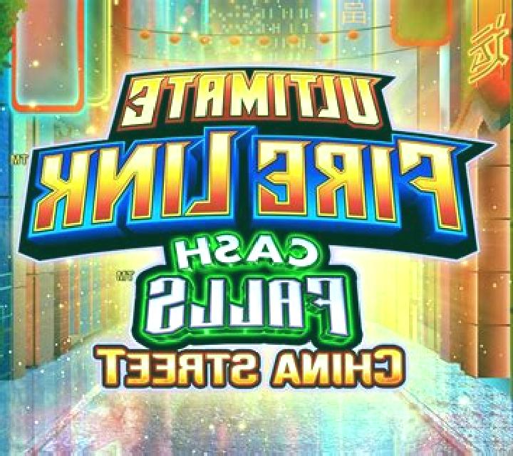 Ultimate Fire Link Cash Falls China Street slot