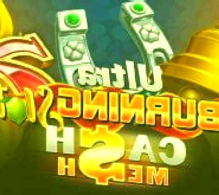 Ultra Burning Slots Cash Mesh slot
