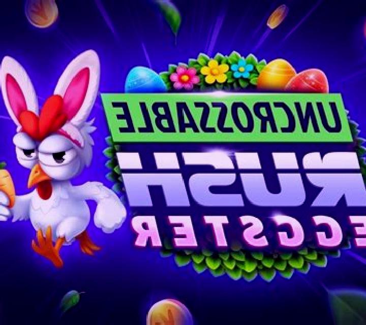 Uncrossable Rush Eggster slot