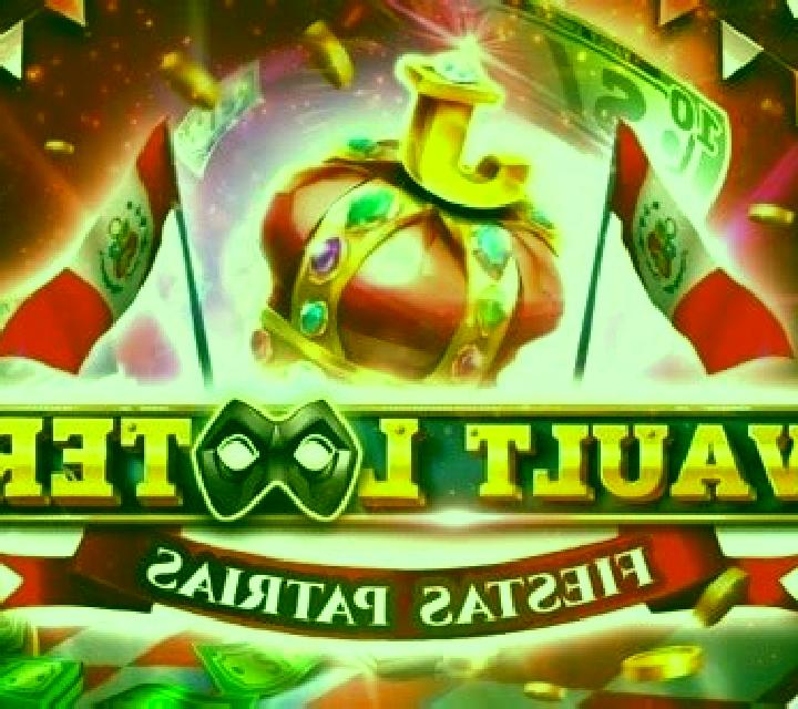 Vault Looter Fiestas Patrias slot game