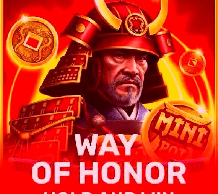 Way Of Honor Hold And Win online slot