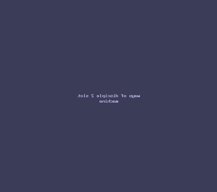 Ways of Disciple 2 slot machine