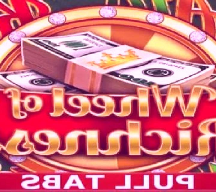 Wheel of Richness (Pull Tabs) slot game
