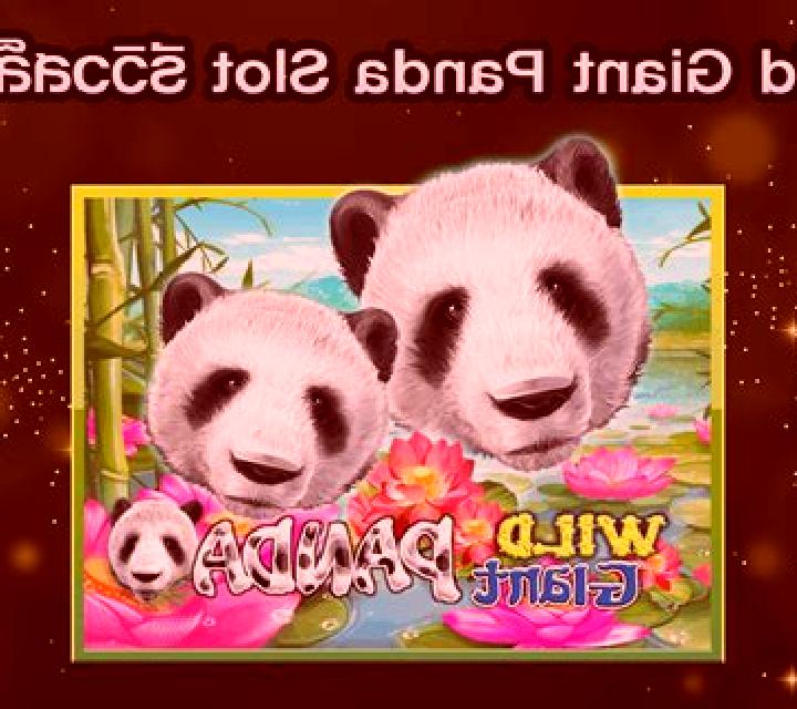 Wild Giant Panda slot