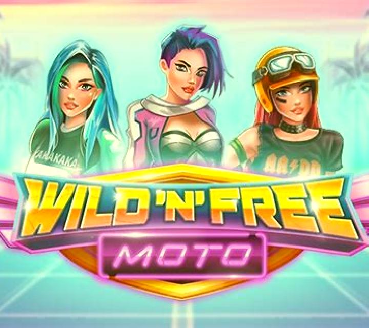 Wild N Free Moto online slot