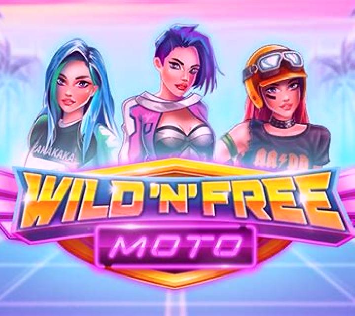 Wild N Free Moto slot
