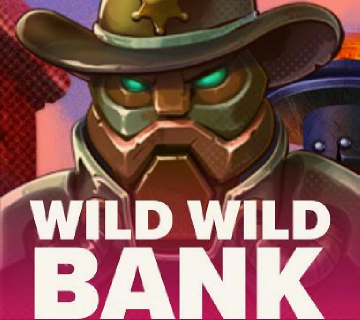 Wild Wild Bank slot
