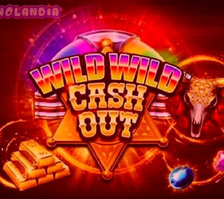 Wild Wild Cash Out slot