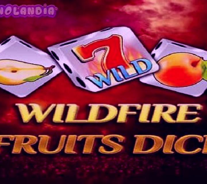 Wildfire Fruits Dice slot