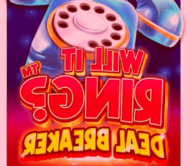 Will it Ring? Deal Breaker slot game