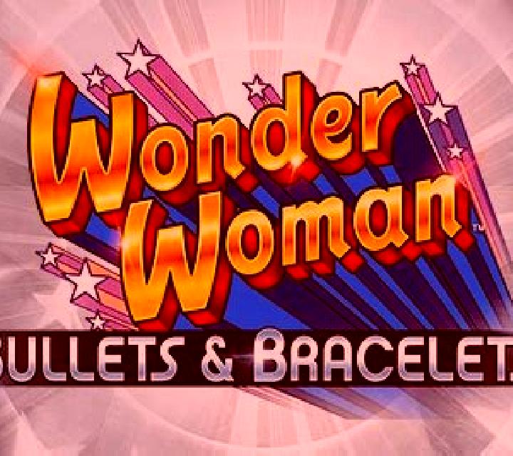 Wonder Woman Bullets & Bracelets online slot