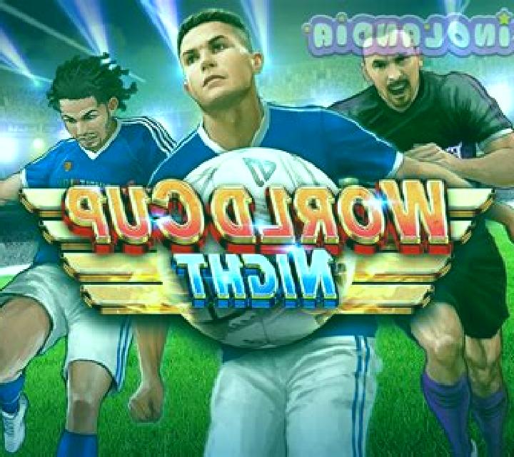 World Cup Night slot