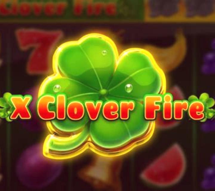 X Clover Fire slot